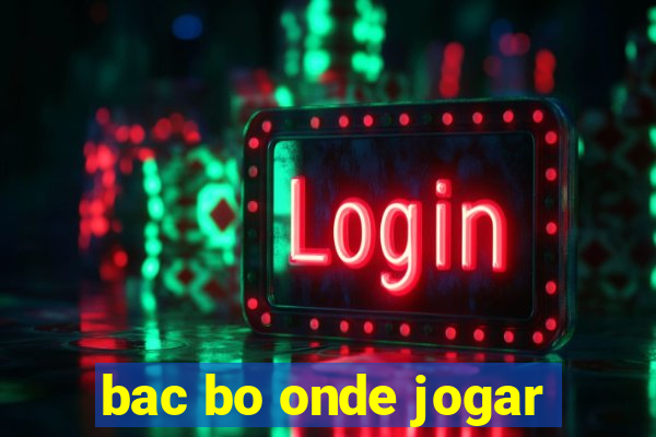 bac bo onde jogar